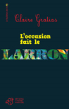 L'occasion fait le larron