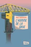 L'homme de la grue