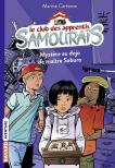 Le club des apprentis samouraïs, t.1 Mystère au dojo de maître Saburo