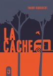 La cache