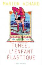 Tumee, l'enfant élastique