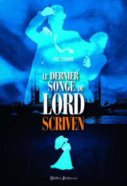 Le dernier songe de Lord Scriven Le dernier songe de Lord Scriven