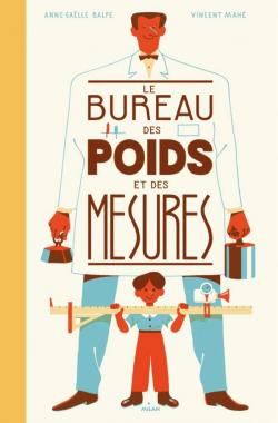 Le bureau des poids et des mesures Le bureau des poids et des mesures