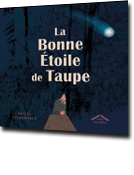La bonne étoile de Taupe