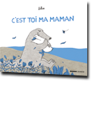 C'est toi ma maman