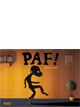 PAF !